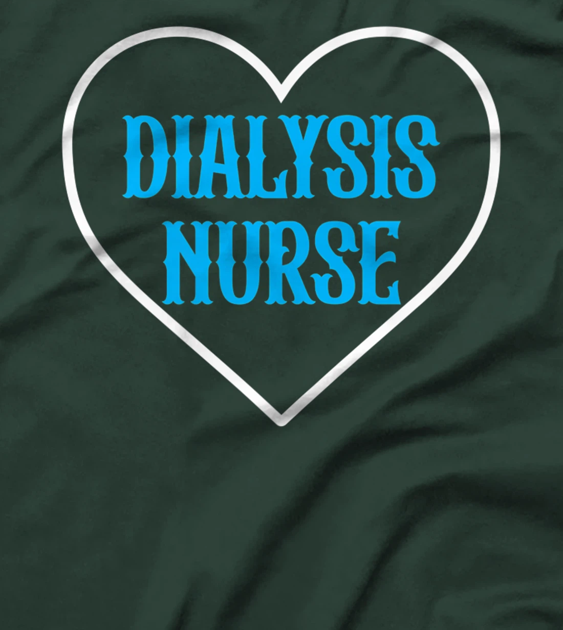 Proud Dialysis Nurse Heart Wordcloud Nursing Healthcare T-Shirt, Women T-Shirt