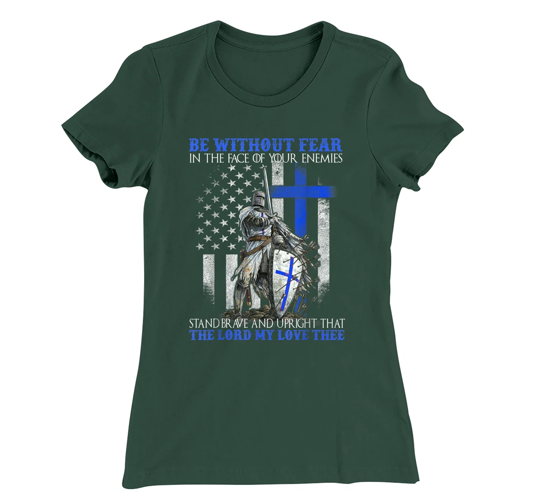 Knight Templar - Be Without Fear - Police Officer T-Shirt, Women T-Shirt