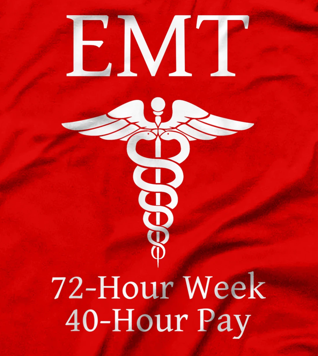 Overworked Emergency Medical Technician - Funny EMT T-Shirt, Kid T-Shirt and Women T-Shirt