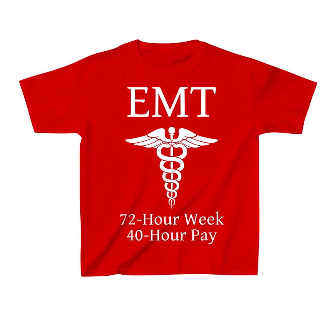 Overworked Emergency Medical Technician - Funny EMT T-Shirt, Kid T-Shirt and Women T-Shirt