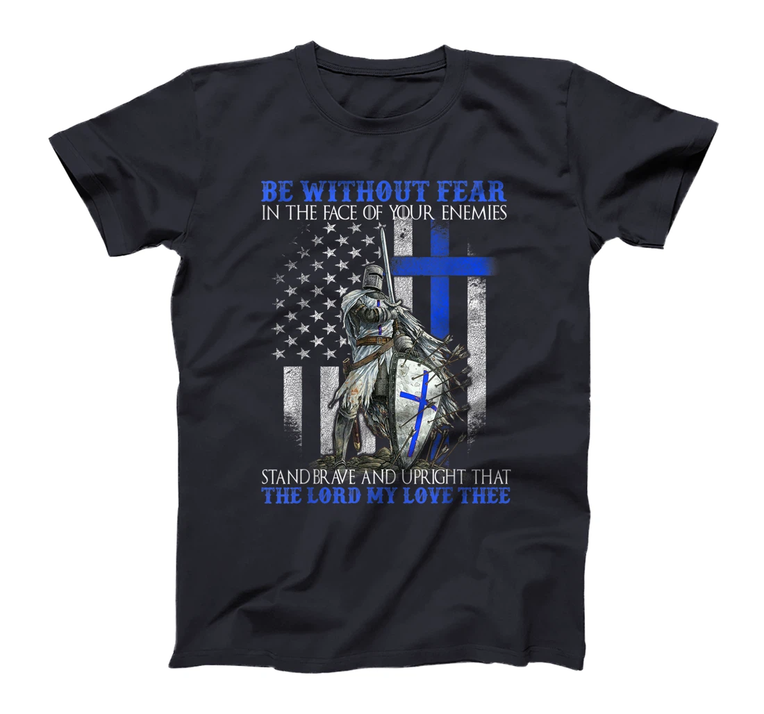 Knight Templar - Be Without Fear - Police Officer T-Shirt, Women T-Shirt