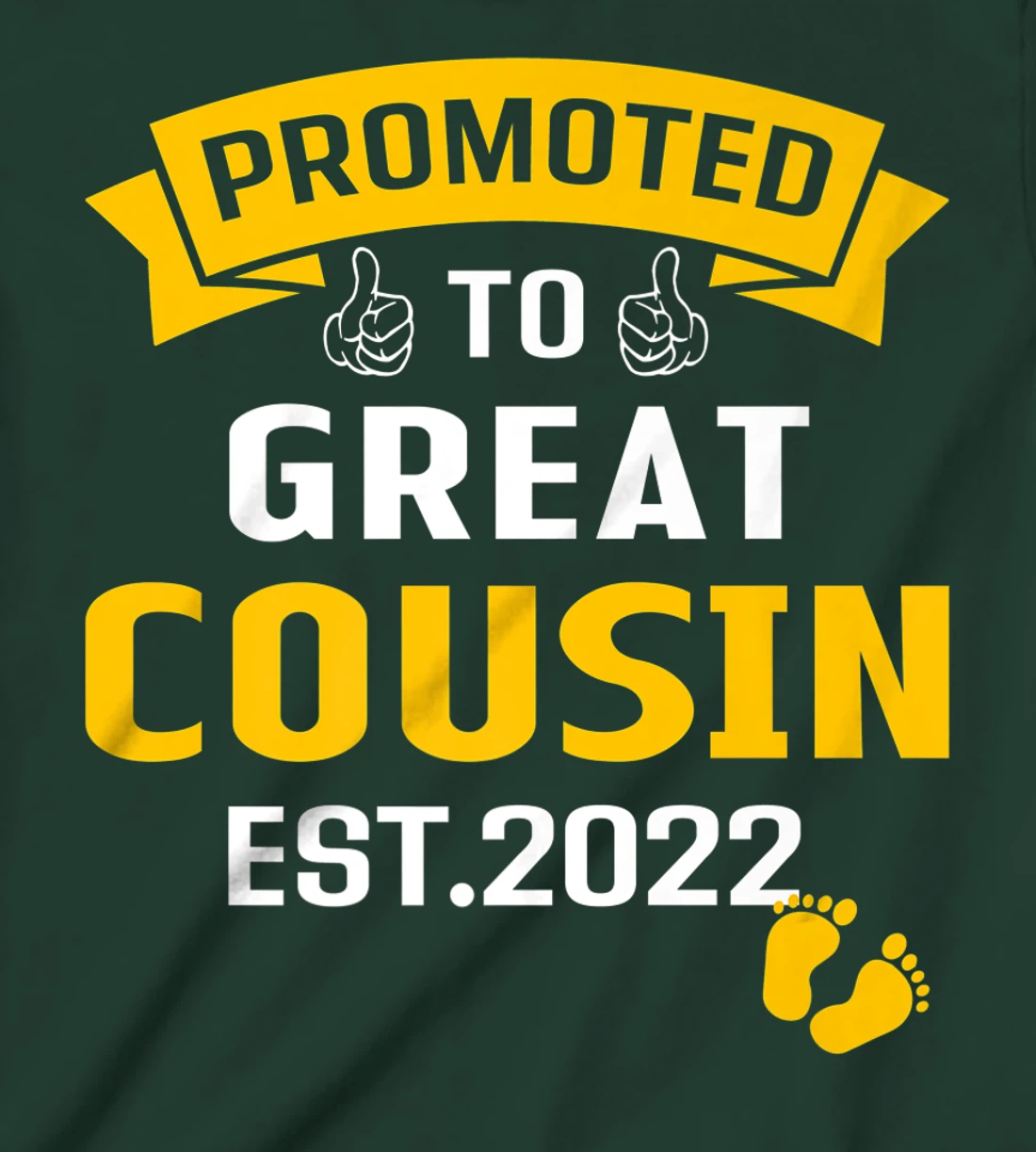 Vintage Promoted To Great Big Cousin Est 2022 Funny T-Shirt, Kid T-Shirt and Women T-Shirt