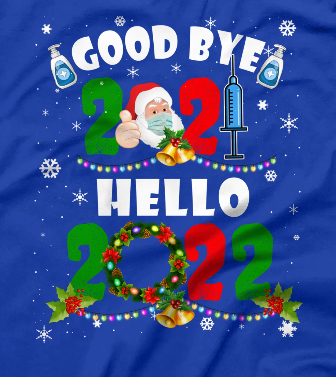 Happy New Year 2022 Reindeer Face Mask Pajama Family Xmas T-Shirt