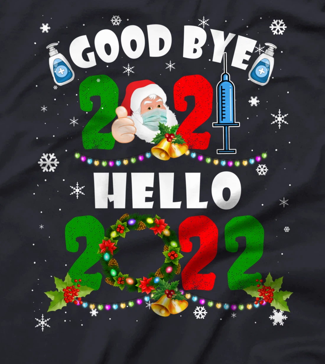 Happy New Year 2022 Reindeer Face Mask Pajama Family Xmas T-Shirt