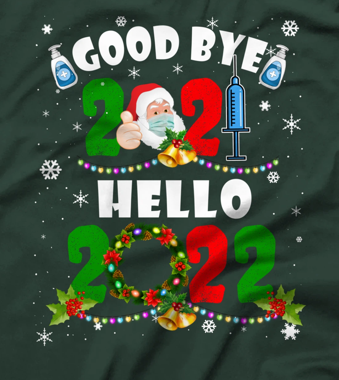 Happy New Year 2022 Reindeer Face Mask Pajama Family Xmas T-Shirt