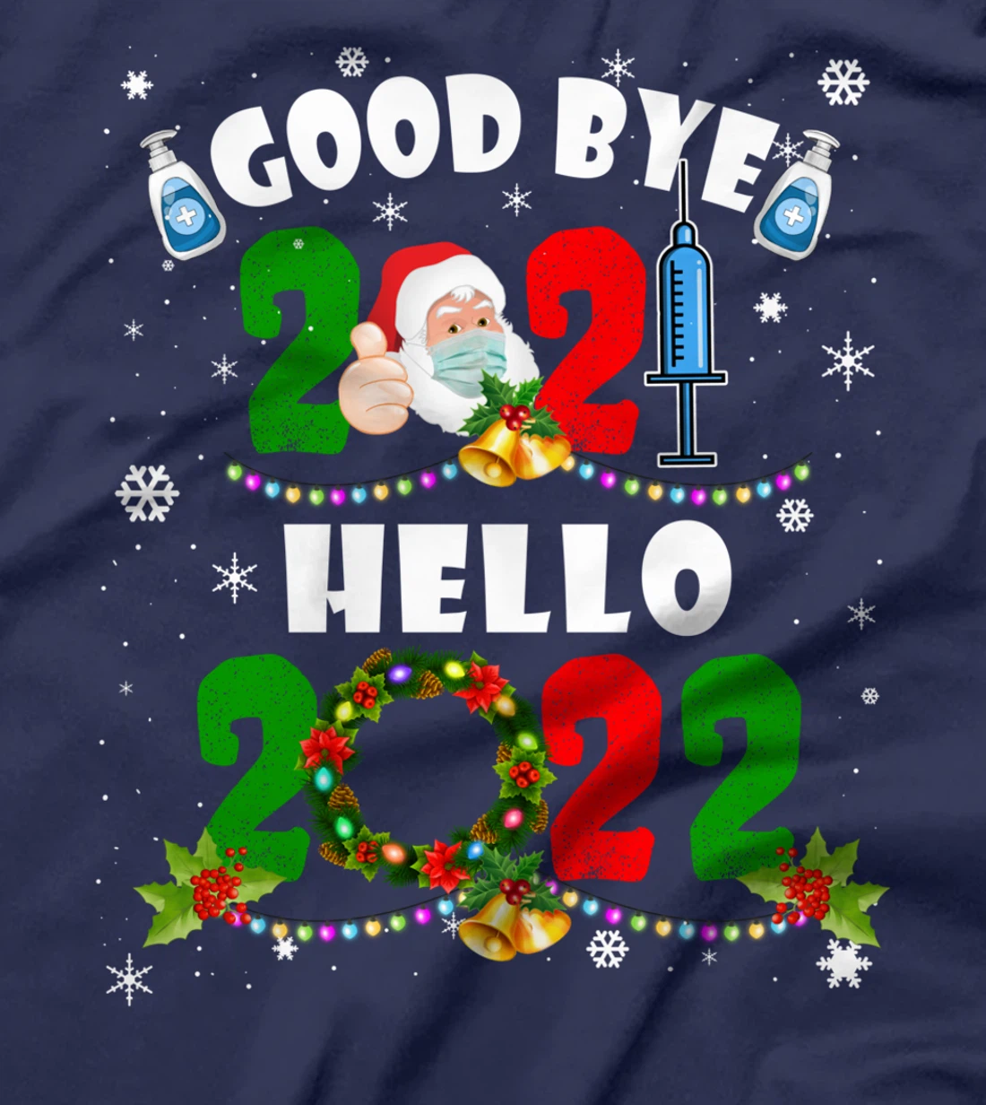 Happy New Year 2022 Reindeer Face Mask Pajama Family Xmas T-Shirt