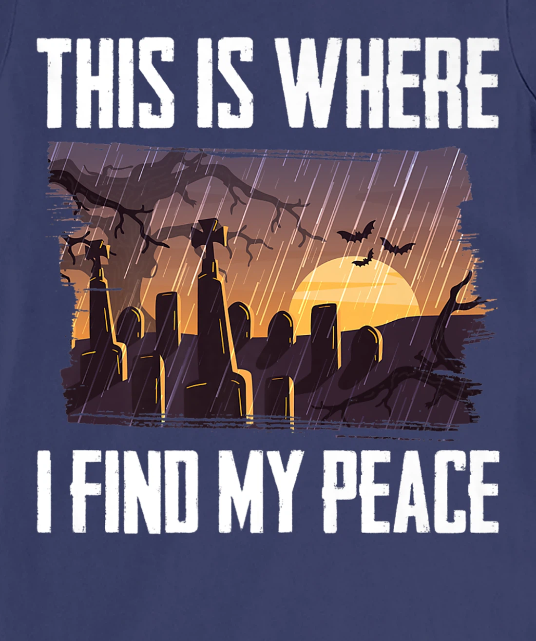 Gloomy - This Is Where I Find My Peace - Raining - Cemetery T-Shirt, Kid T-Shirt and Women T-Shirt