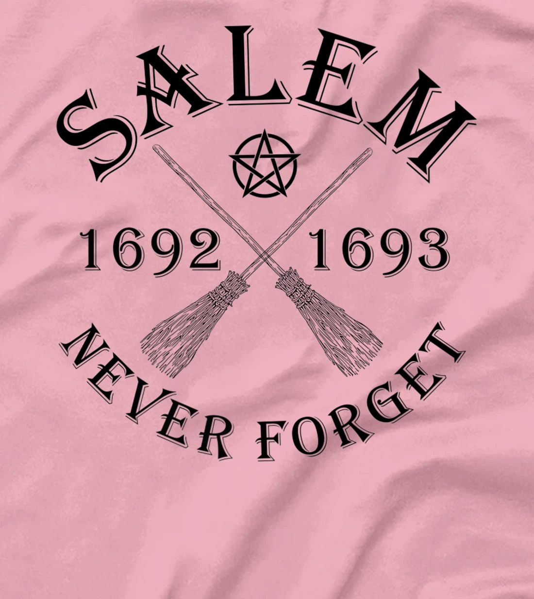 Salem 1692 1693 Never Forget Broom Pentagram Black Text T-Shirt, Women T-Shirt