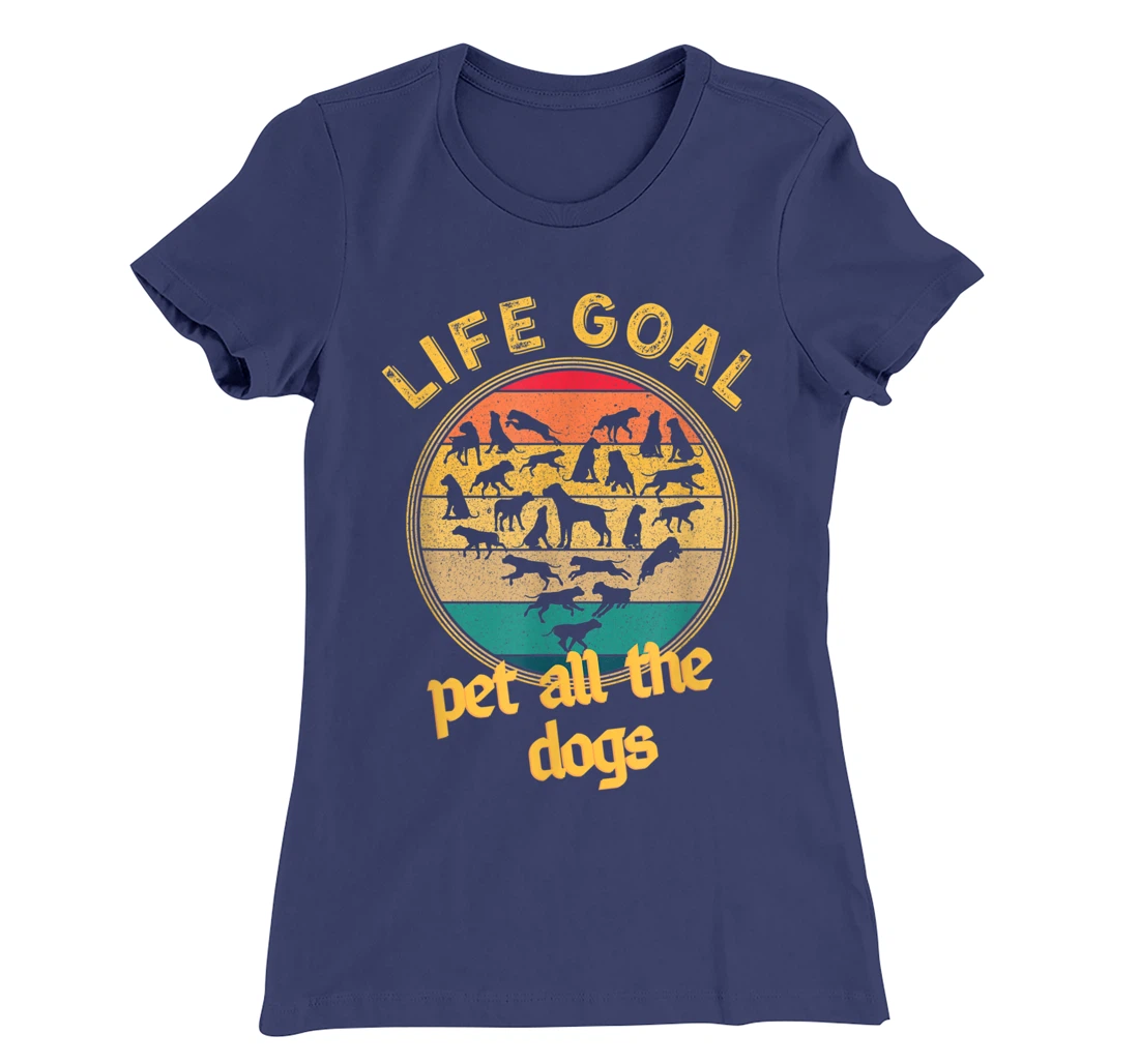 Life Goal Pet all The Dogs Retro Vintage Style Dog Lovers T-Shirt, Women T-Shirt