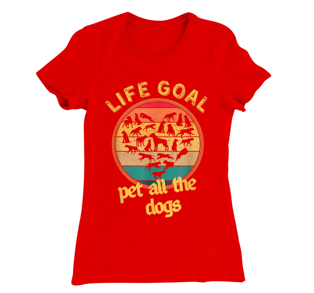 Life Goal Pet all The Dogs Retro Vintage Style Dog Lovers T-Shirt, Women T-Shirt