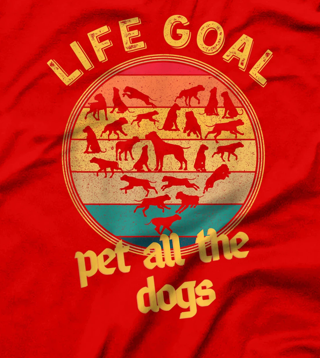 Life Goal Pet all The Dogs Retro Vintage Style Dog Lovers T-Shirt, Women T-Shirt