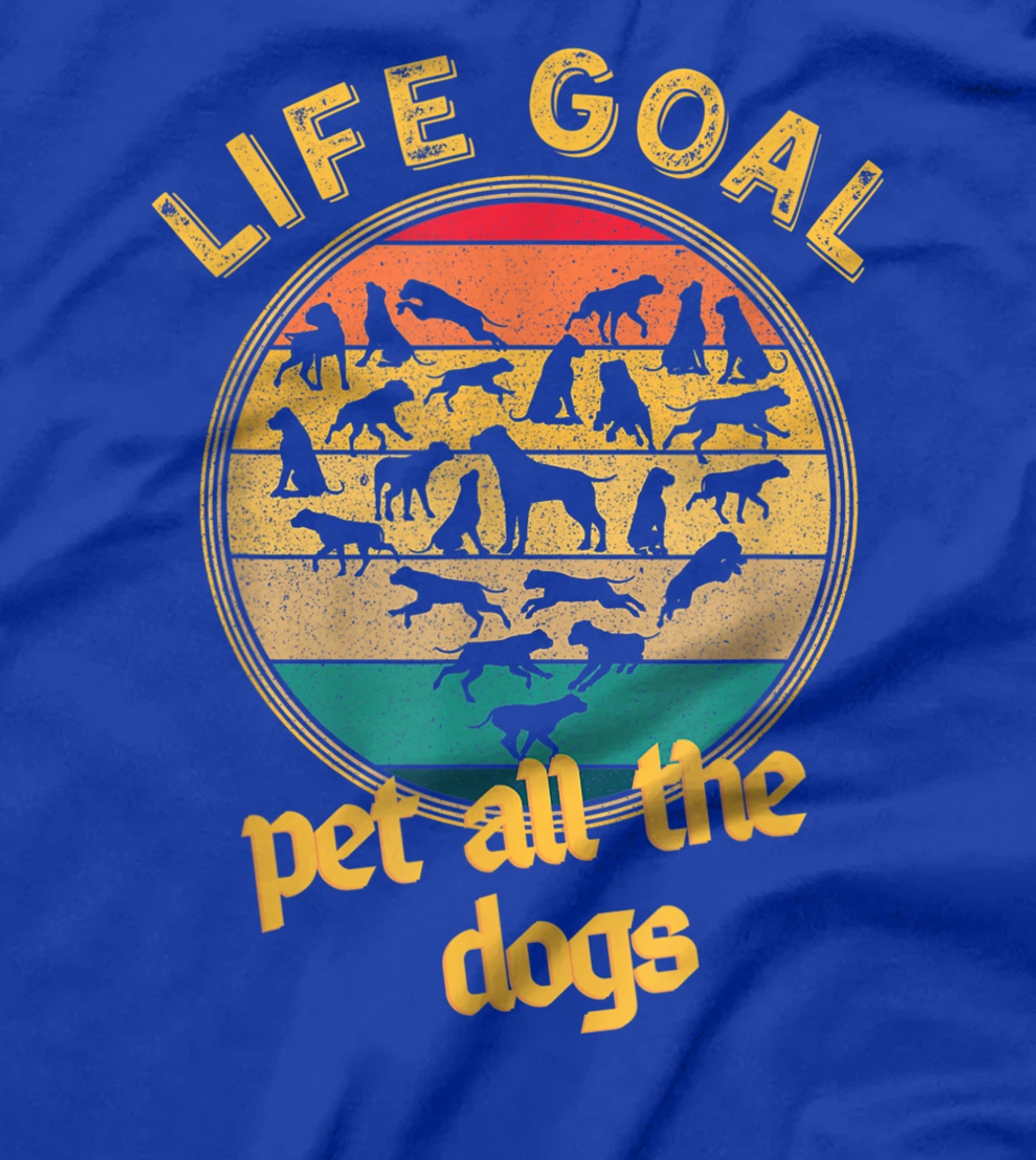 Life Goal Pet all The Dogs Retro Vintage Style Dog Lovers T-Shirt, Women T-Shirt