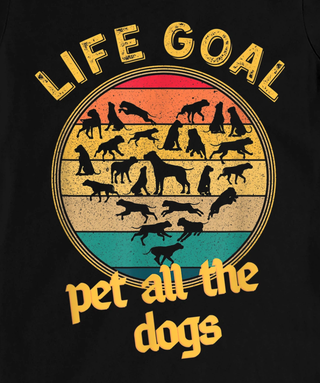 Life Goal Pet all The Dogs Retro Vintage Style Dog Lovers T-Shirt, Women T-Shirt