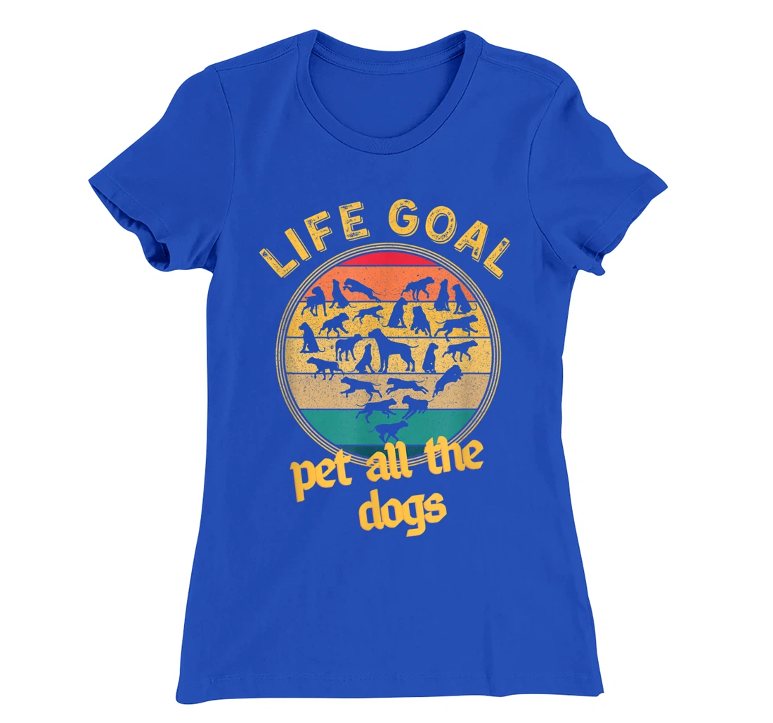 Life Goal Pet all The Dogs Retro Vintage Style Dog Lovers T-Shirt, Women T-Shirt