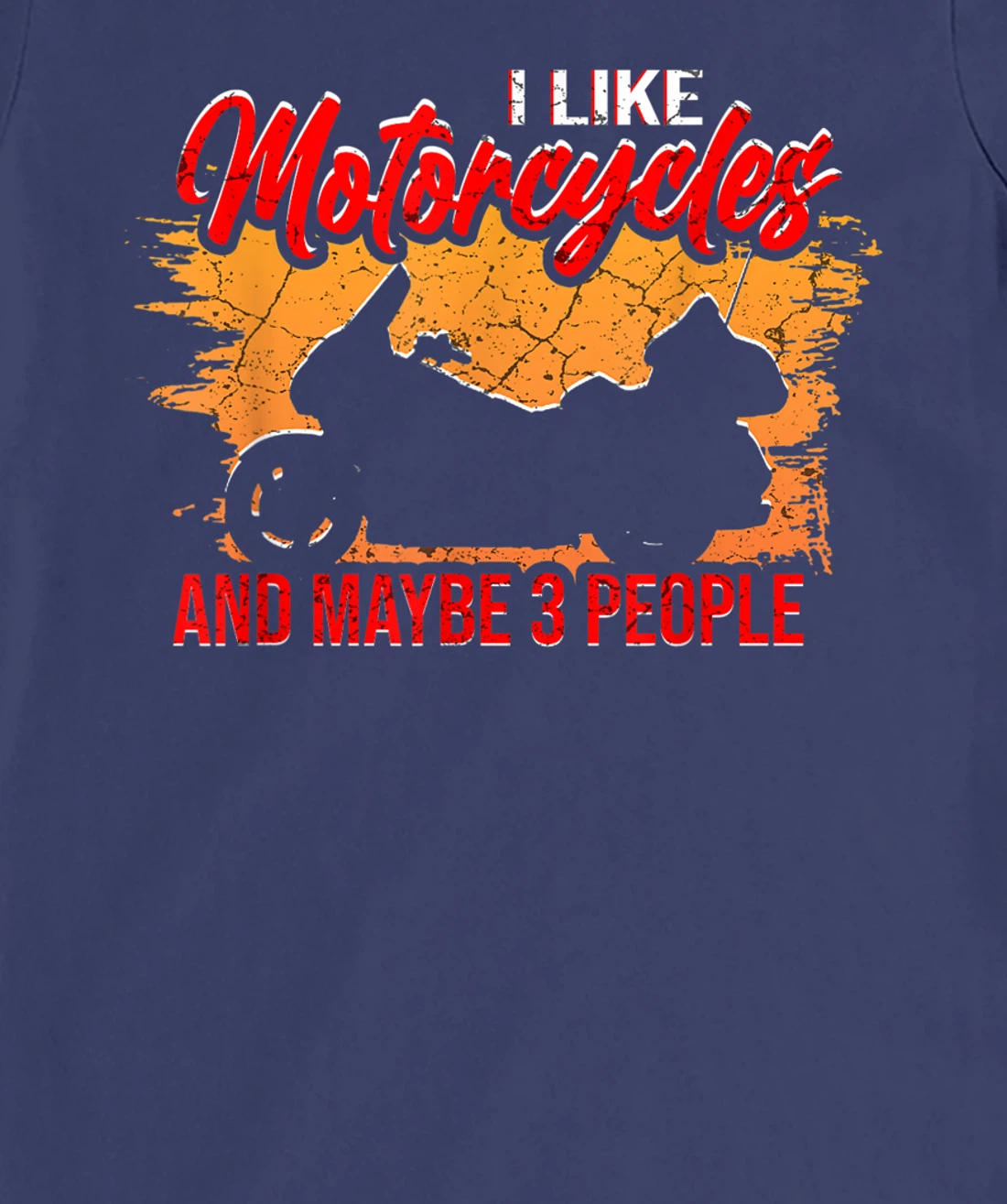 I Like Motorcycles and Maybe 3 People Funny Vintage Biker T-Shirt, Women T-Shirt