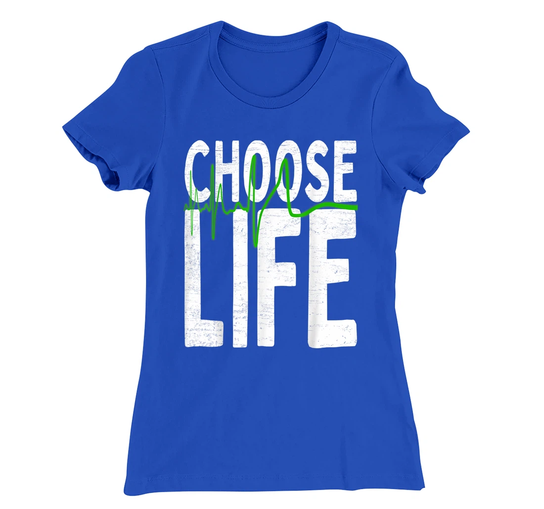 Choose Life Pro Life Right To Live Baby Quote Anti Abortion T-Shirt, Women T-Shirt