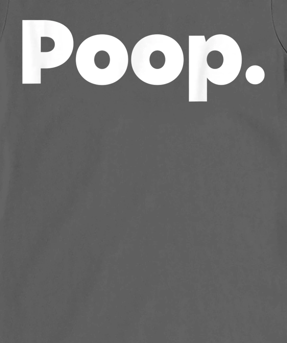 The Word Poop T-Shirt, Kid T-Shirt and Women T-Shirt