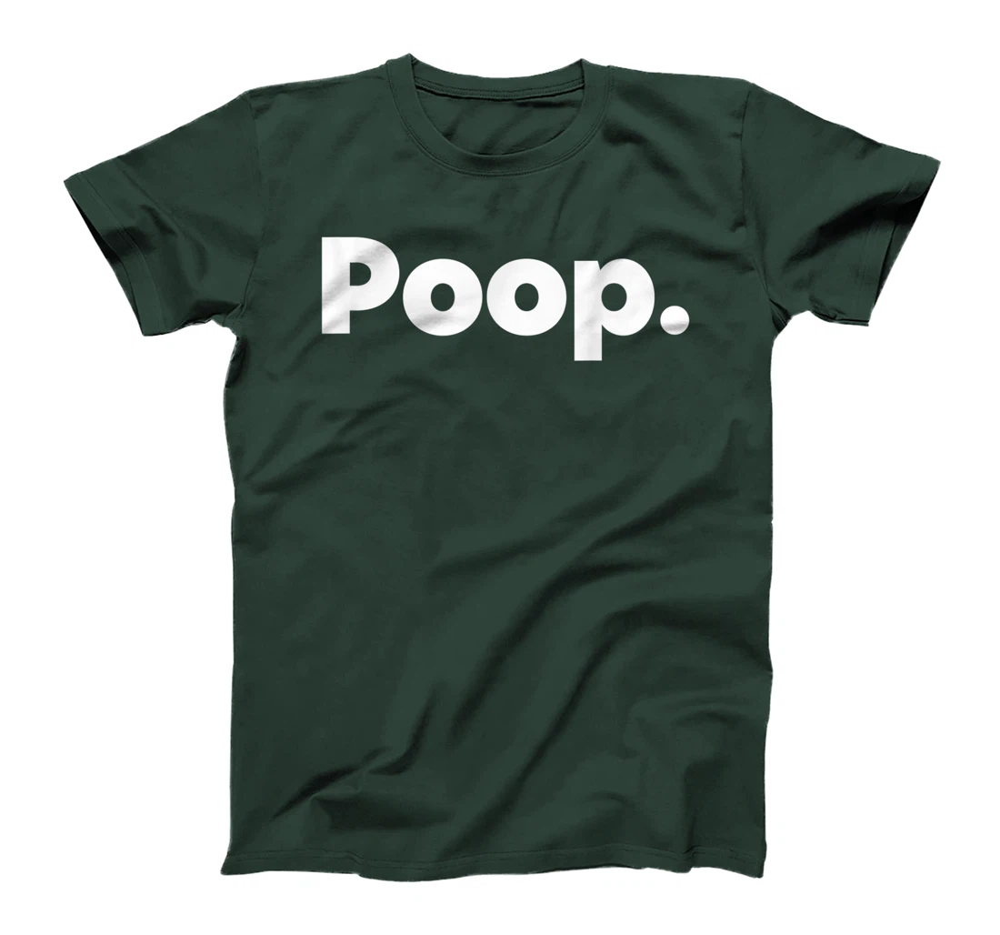 The Word Poop T-Shirt, Kid T-Shirt and Women T-Shirt