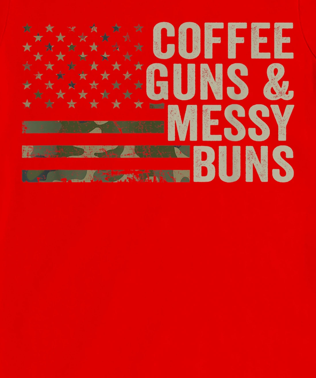 Coffee Guns & Messy Buns - Camo USA Flag Womens Gun Owner T-Shirt, Women T-Shirt