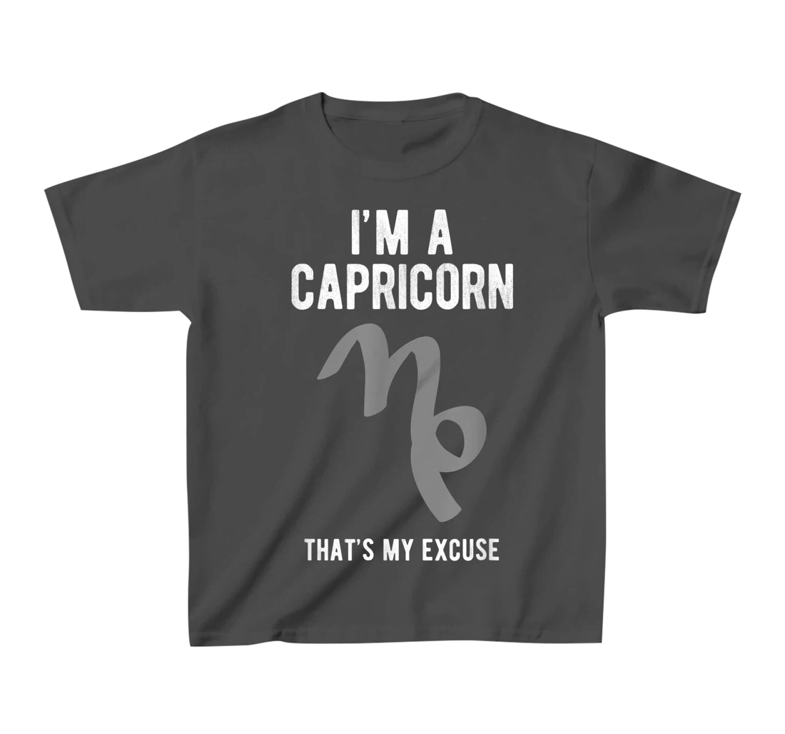 Funny I'm A Capricorn That's my Excuse December January T-Shirt, Kid T-Shirt and Women T-Shirt