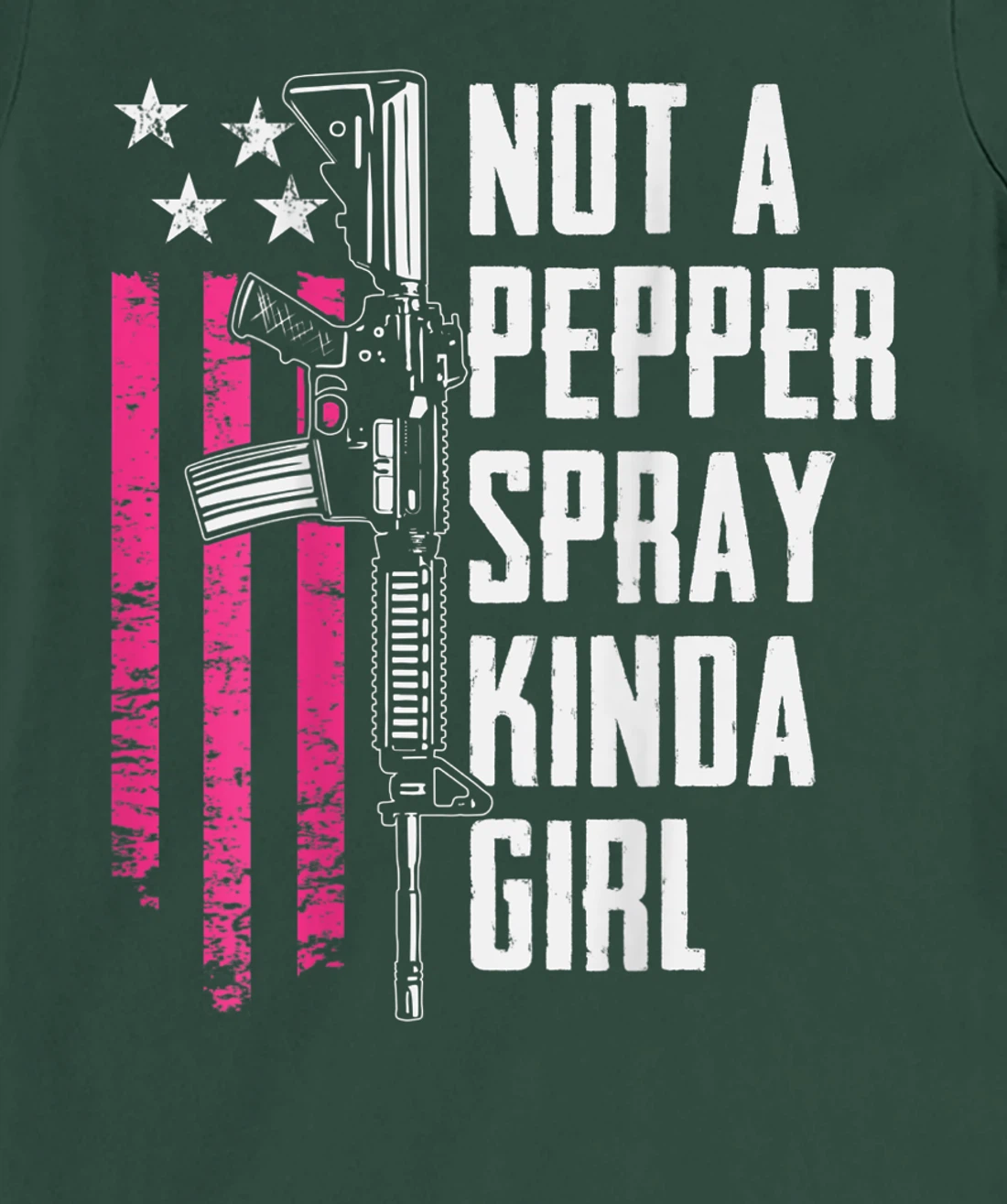 Not A Pepper Spray Kinda Girl - Women 2nd Amendment -ON BACK T-Shirt, Women T-Shirt