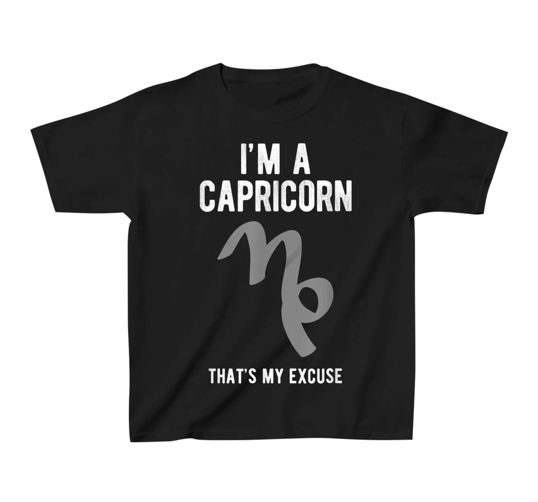 Funny I'm A Capricorn That's my Excuse December January T-Shirt, Kid T-Shirt and Women T-Shirt