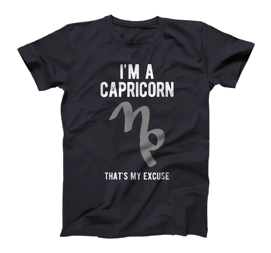 Funny I'm A Capricorn That's my Excuse December January T-Shirt, Kid T-Shirt and Women T-Shirt