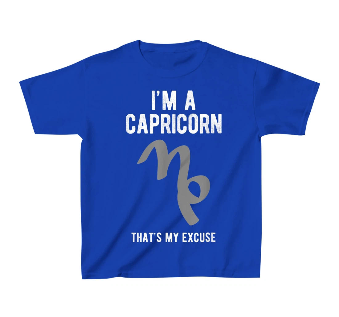 Funny I'm A Capricorn That's my Excuse December January T-Shirt, Kid T-Shirt and Women T-Shirt