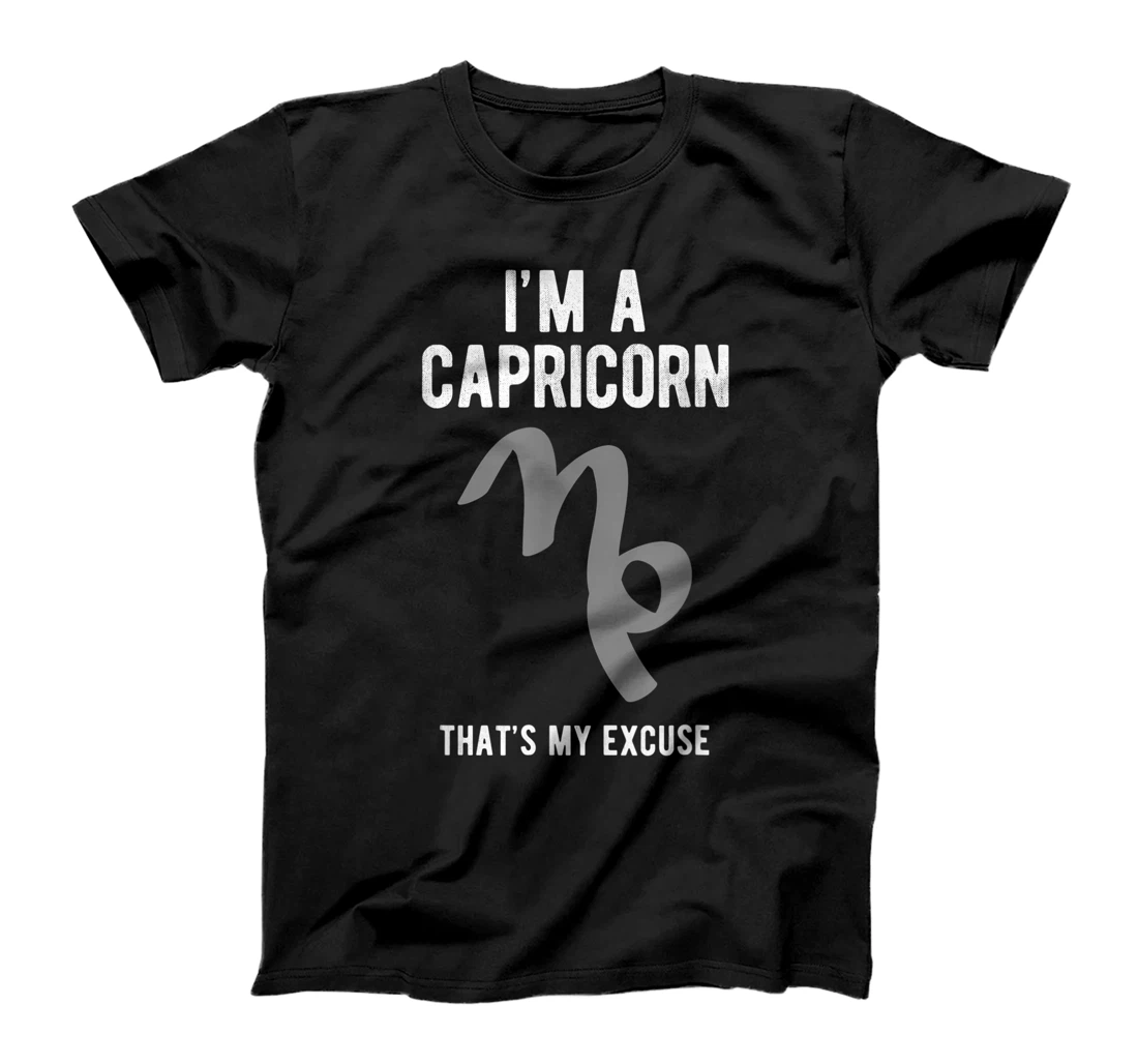Funny I'm A Capricorn That's my Excuse December January T-Shirt, Kid T-Shirt and Women T-Shirt