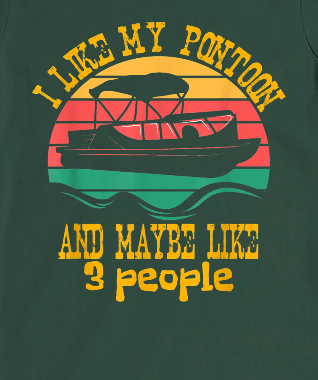 I Like My Pontoon And Maybe 3 People Retro Captain Design T-Shirt, Women T-Shirt
