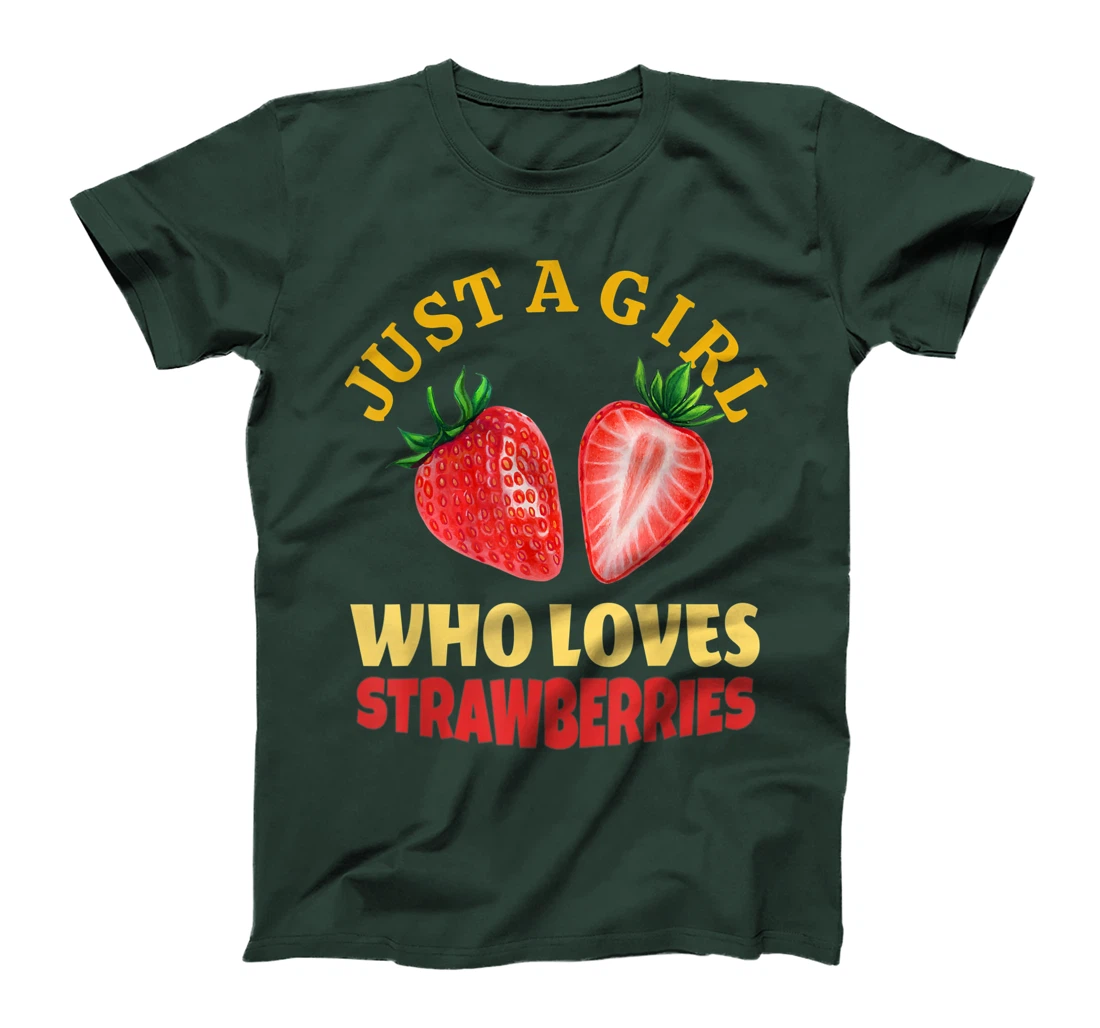 Just A Girl Who Loves Strawberries Strawberry Fruit Design T-Shirt, Kid T-Shirt and Women T-Shirt