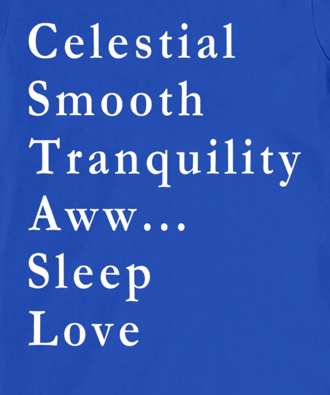 The Most Beautiful Words in the World T-Shirt, Women T-Shirt