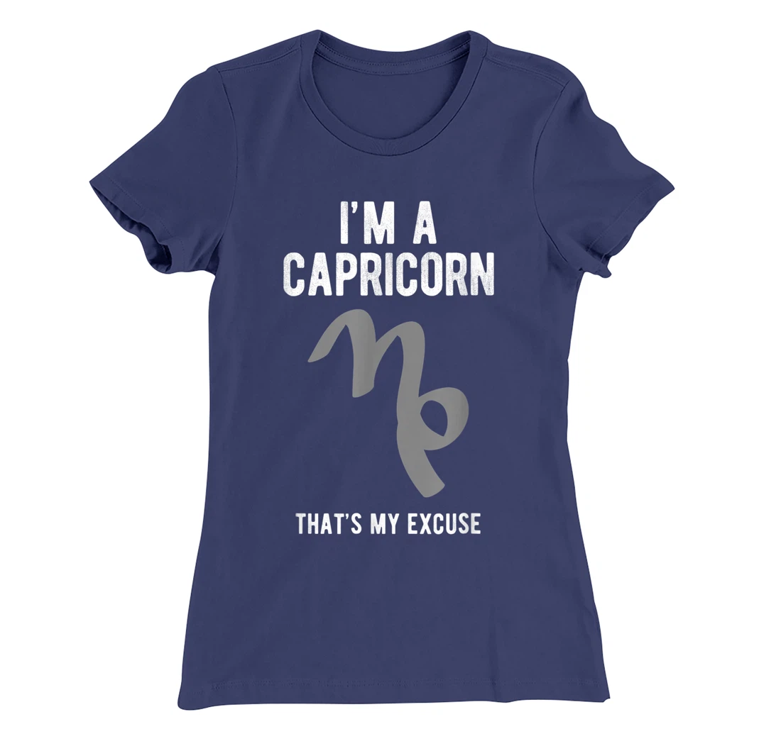 Funny I'm A Capricorn That's my Excuse December January T-Shirt, Kid T-Shirt and Women T-Shirt