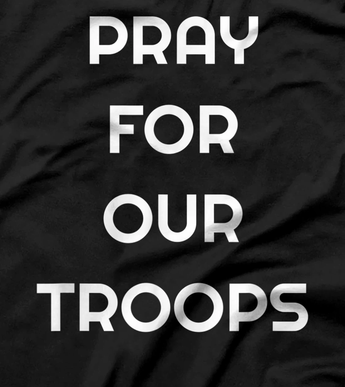 Pray For Our Troops T-Shirt, Women T-Shirt