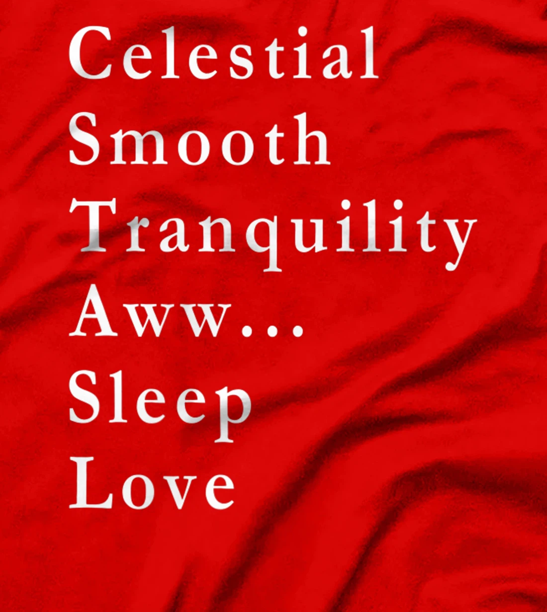 The Most Beautiful Words in the World T-Shirt, Women T-Shirt