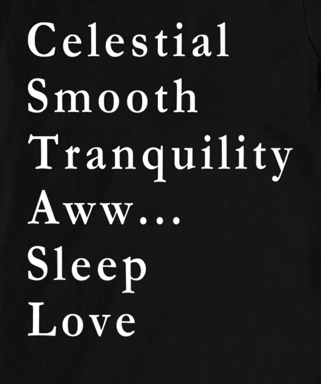 The Most Beautiful Words in the World T-Shirt, Women T-Shirt