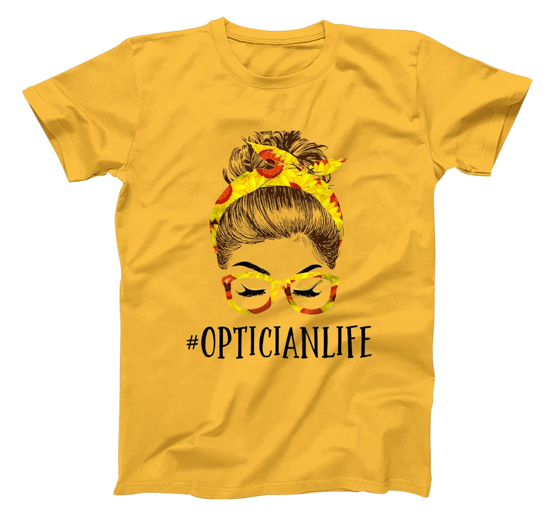Optician Life Messy Hair Women Bun Sunflowers Headband T-Shirt, Kid T-Shirt and Women T-Shirt