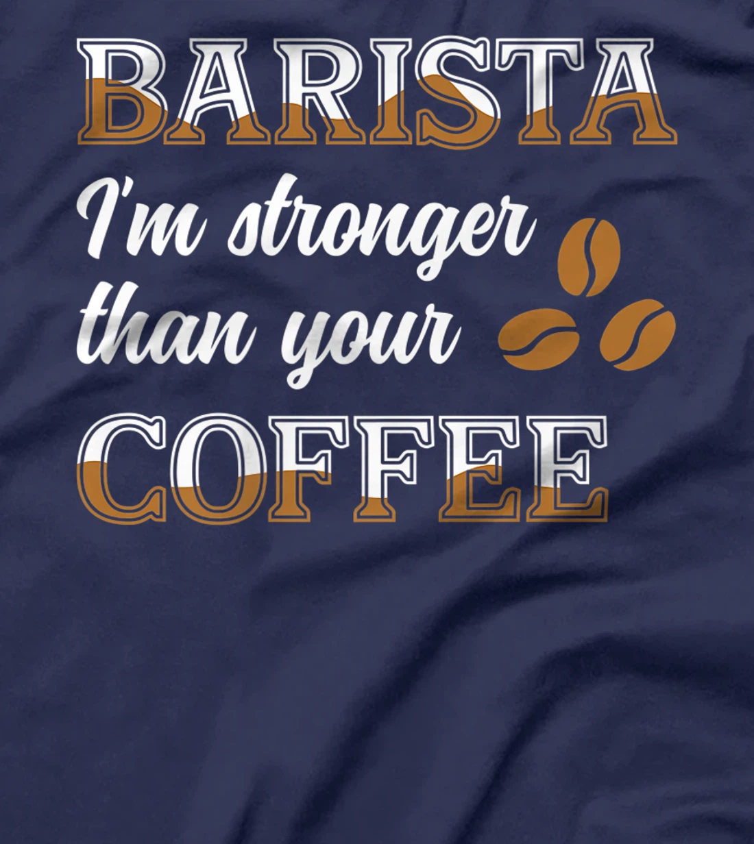 Barista Stronger Than Your Coffee Caffeine Espresso Decaf T-Shirt, Women T-Shirt