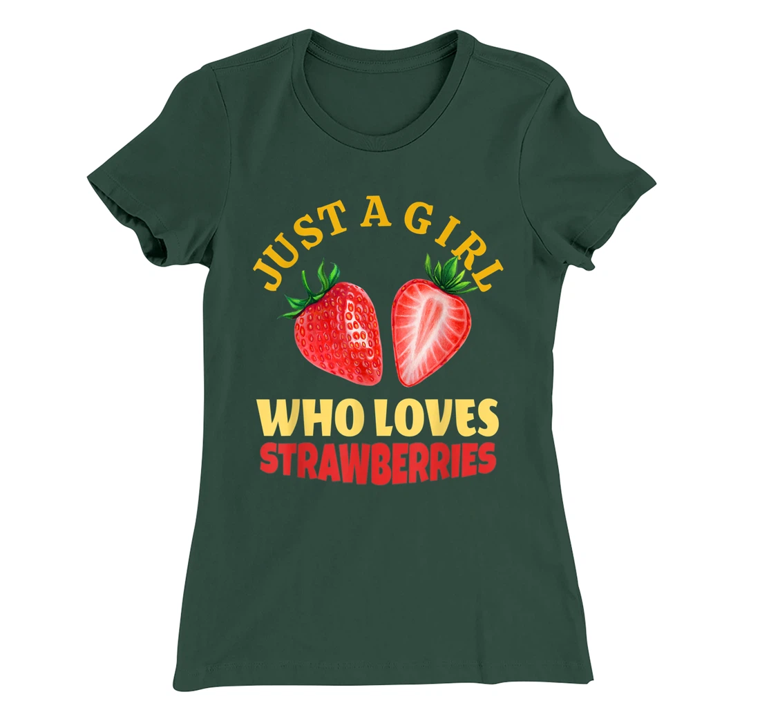 Just A Girl Who Loves Strawberries Strawberry Fruit Design T-Shirt, Kid T-Shirt and Women T-Shirt