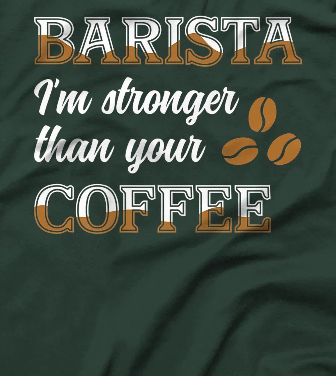 Barista Stronger Than Your Coffee Caffeine Espresso Decaf T-Shirt, Women T-Shirt