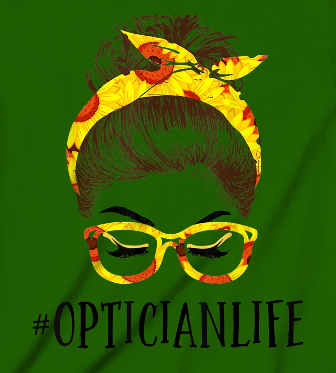 Optician Life Messy Hair Women Bun Sunflowers Headband T-Shirt, Kid T-Shirt and Women T-Shirt