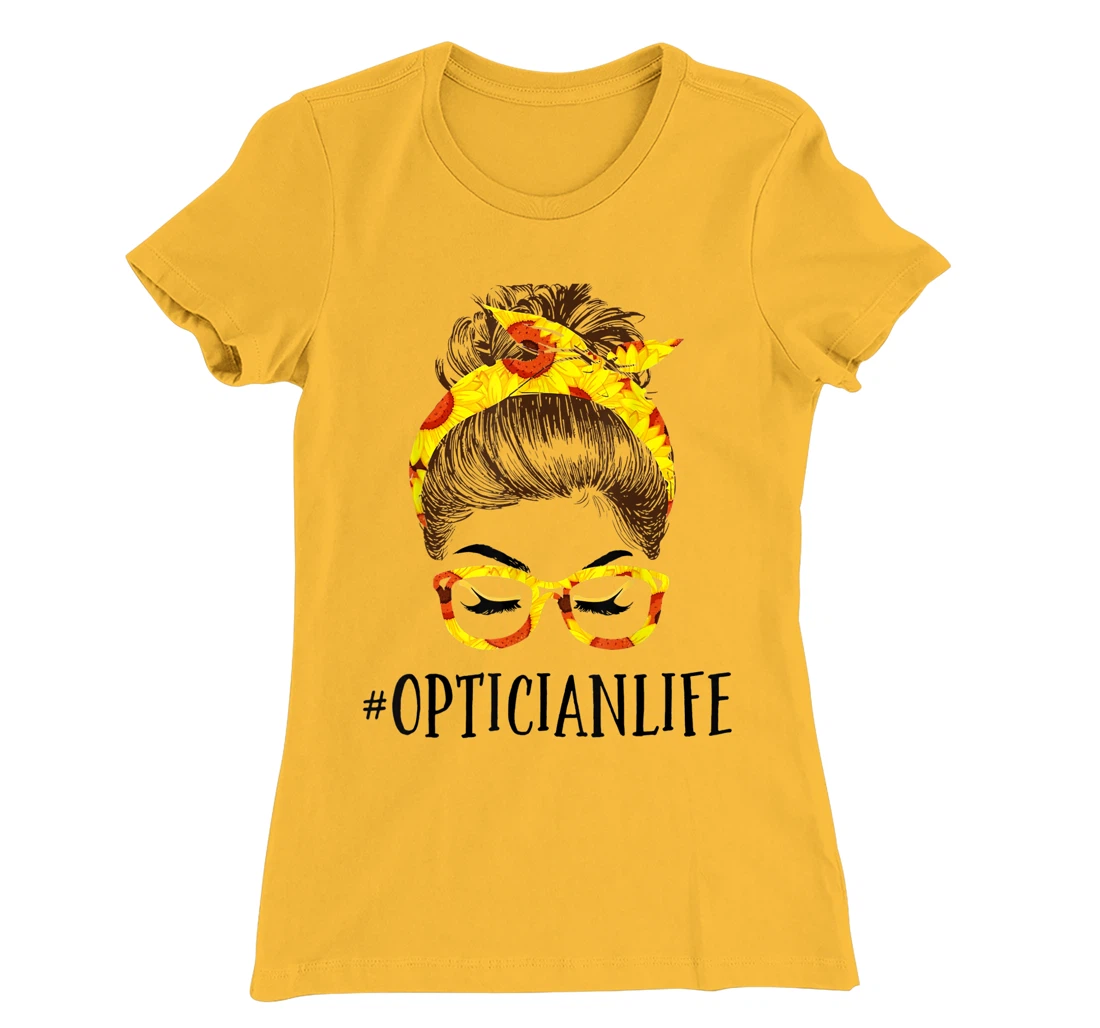Optician Life Messy Hair Women Bun Sunflowers Headband T-Shirt, Kid T-Shirt and Women T-Shirt