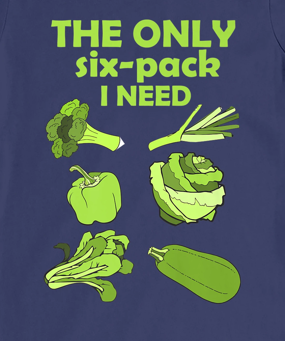 The Only Six Pack I Need Funny Vegan Vegetarian Lovers T-Shirt, Women T-Shirt