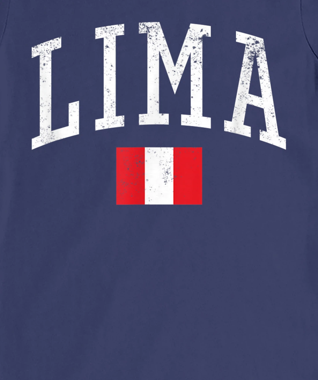 Vintage Lima Peru Country Flag Souvenir Vacation T-Shirt, Kid T-Shirt and Women T-Shirt
