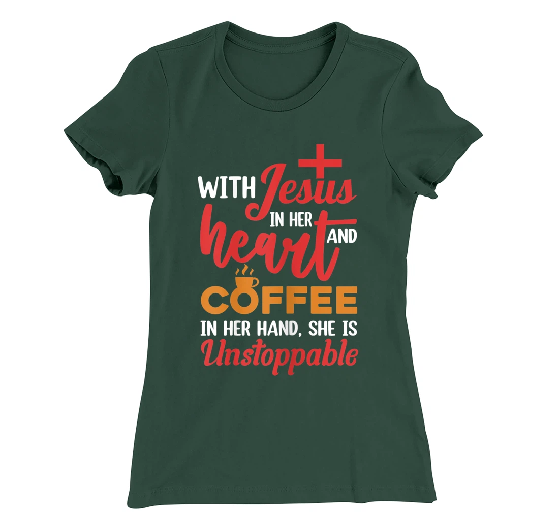 With Jesus Christ In Heart Coffee In Her Hand Religion T-Shirt, Women T-Shirt