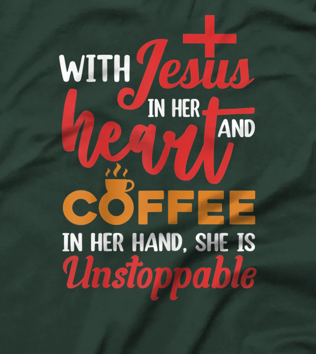 With Jesus Christ In Heart Coffee In Her Hand Religion T-Shirt, Women T-Shirt