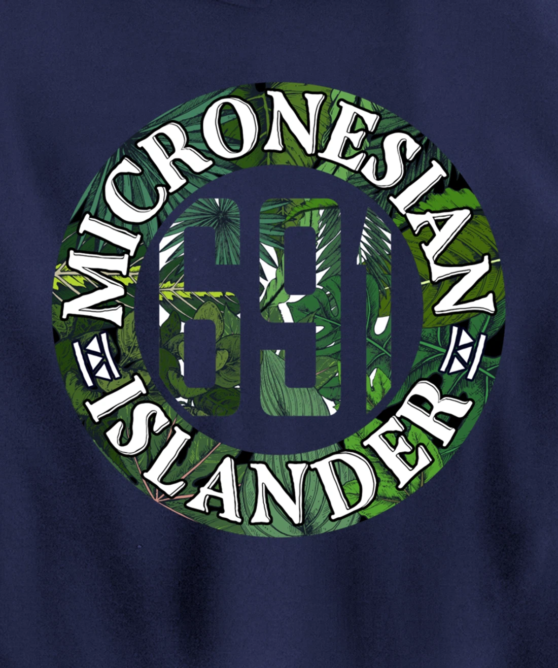 Micronesia 691 Pohnpei Chuuk Kosrae Yap Pullover Hoodie