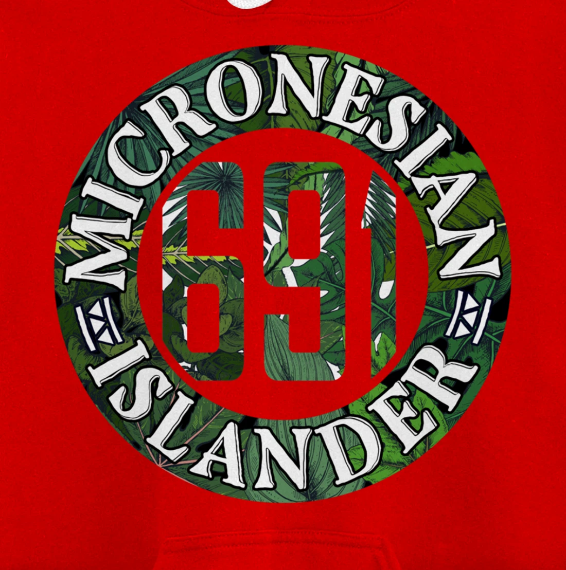 Micronesia 691 Pohnpei Chuuk Kosrae Yap Pullover Hoodie
