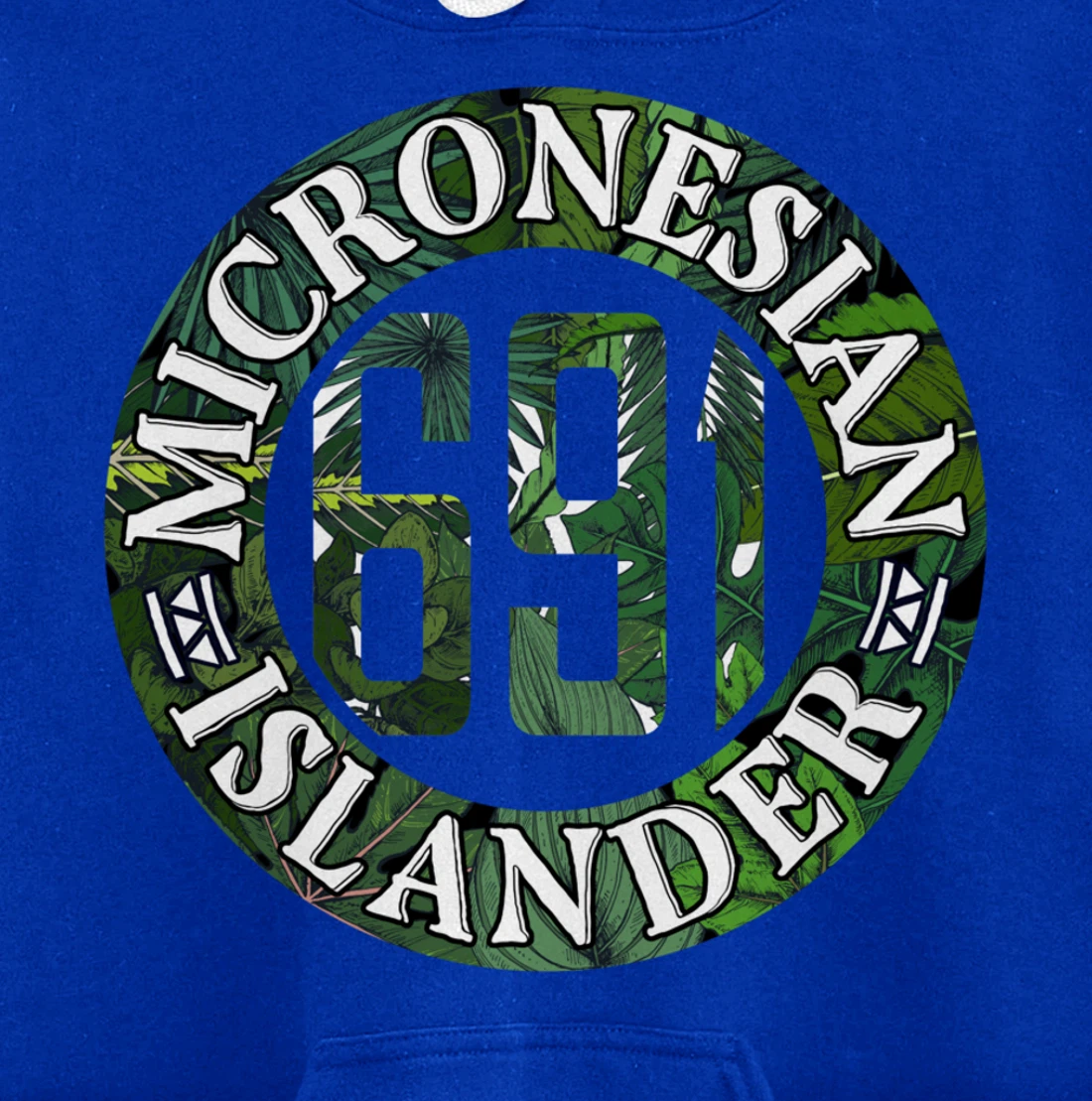 Micronesia 691 Pohnpei Chuuk Kosrae Yap Pullover Hoodie