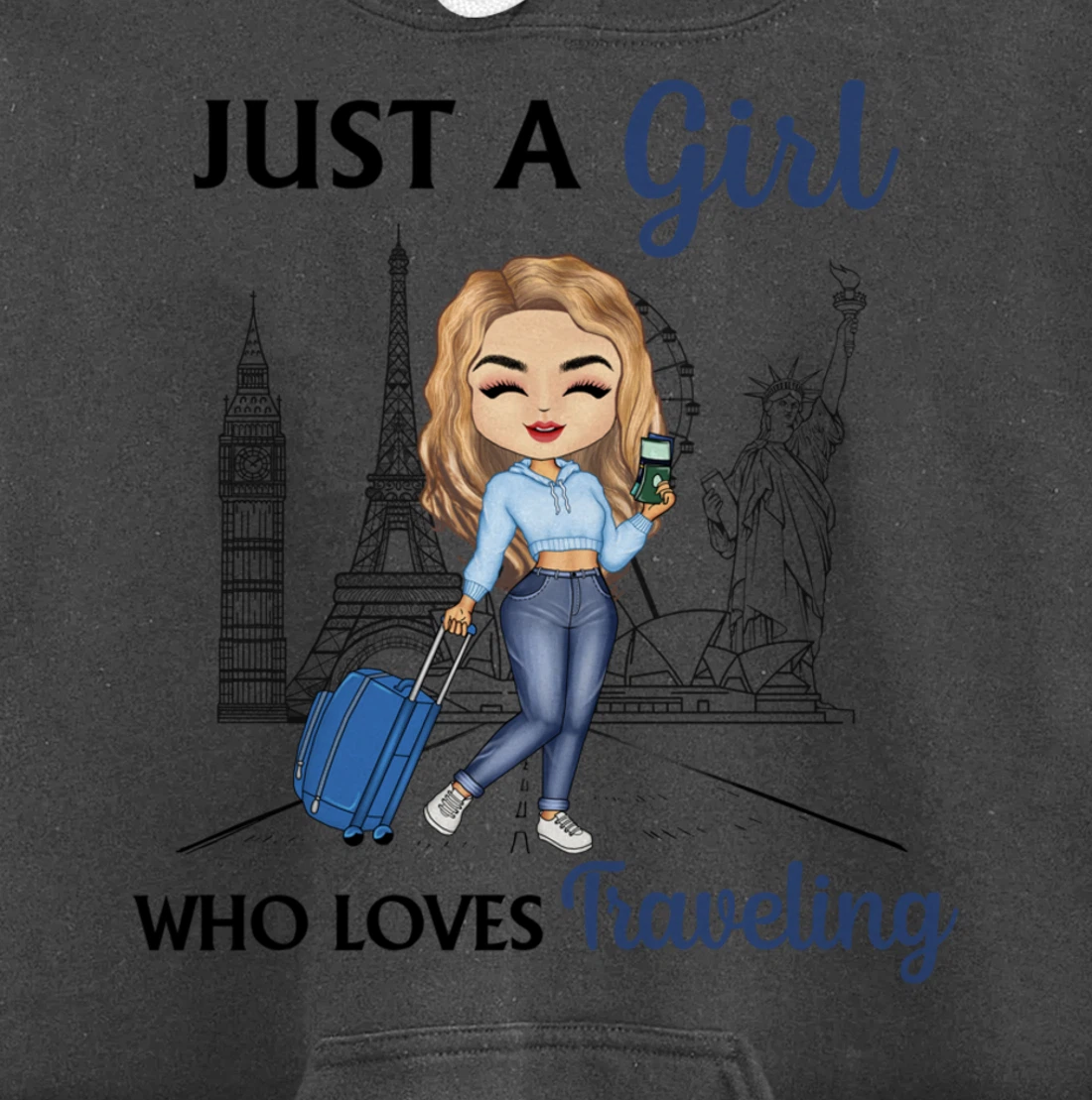 Just A Girl Who Loves Traveling Funny Travel Girl Woman Pullover Hoodie